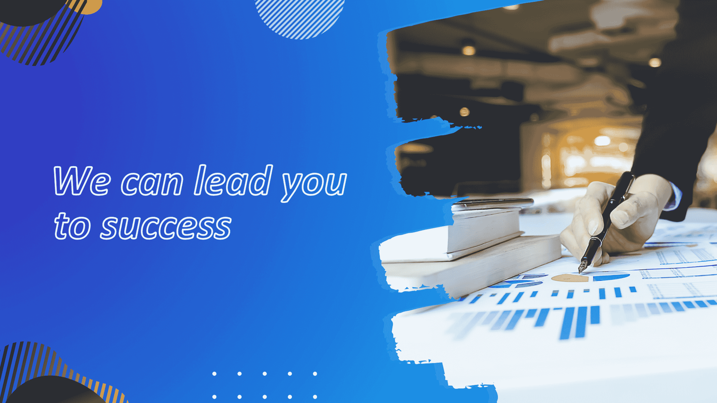 We can lead you to success